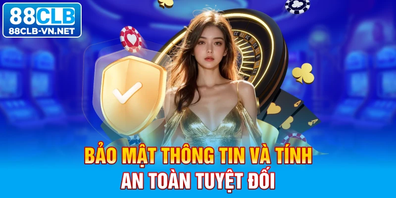 Bảo mật thông tin và tính an toàn tuyệt đối