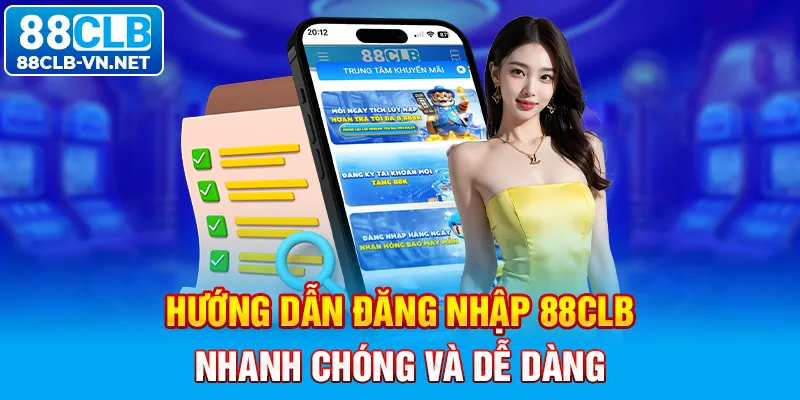 Hướng dẫn đăng nhập 88CLB nhanh chóng và dễ dàng