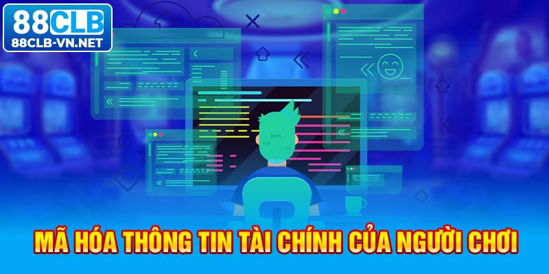 Mã hóa thông tin tài chính của người chơi